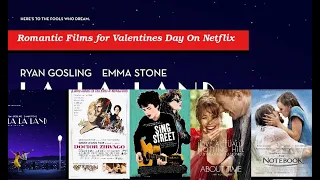 30 Romantic Films for Valentines Day On Netflix