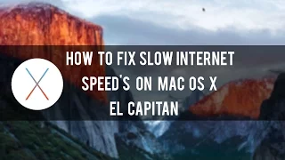 How To Fix Slow WiFi Internet Speed On MAC OS