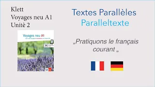 Klett Voyages neu A1,  Unité 2 • Rencontres, Textes Parallèles