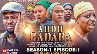 AUDU GADARA SEASON 1 EPISODE 1 (2024)