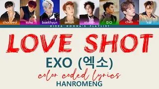 EXO Love Shot Lyrics | Color Coded Lyrics HANROMENG