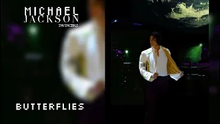 BUTTERFLIES - INVINCIBLE WORLD TOUR - FANMADE - MICHAEL JACKSON