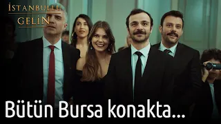 Bütün Bursa Konakta... | İstanbullu Gelin