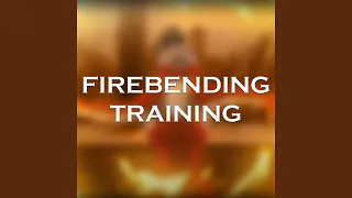 Firebending Training (Orchestral)