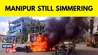 Manipur News Today | Exclusive: Tensions Escalate Further In Manipur | Manipur Violence | News18