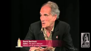 David Berlinski—Atheism and its Scientific Pretensions