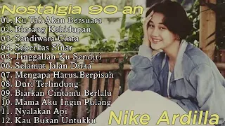 Nike Ardilla Lagu Nostalgia 90an Full Album  - Bintang Kehidupan - Severkas Sinar - Sandiwara Cinta