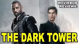 MovieBob Reviews: The Dark Tower