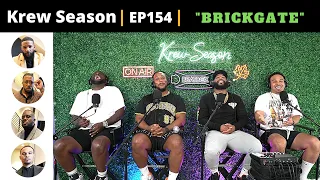 The Krew Season Podcast Episode 154 | "Brickgate"