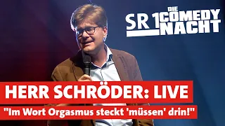 HERR SCHRÖDER über Französischunterricht: SR 1 Comedy Nacht