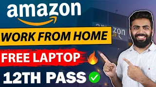 Amazon Work From Home Job | FREE Laptop 😍| 12th Pass Job | Amazon Online Jobs | Amazon Latest Jobs