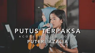 Putus Terpaksa - Ziana Zain (Acoustic Cover by Puteri Azalia) LIVE