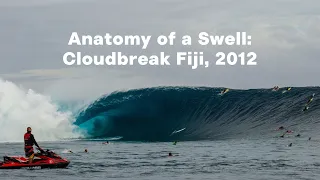 Anatomy of a Swell: Cloudbreak Fiji, 2012