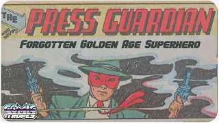 The Press Guardian: A Lost Golden Age Superhero