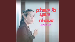 Phem Ib Yam Nkaus