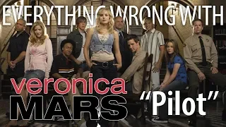 Everything Wrong With Veronica Mars "Pilot"