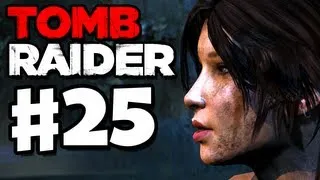 Tomb Raider - 2013 Gameplay Walkthrough Part 25 - Keep Your Distance (PC, XBox 360, PS3)