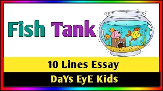 10 Lines Essay on "Fish Tank" | A Short Essay about "Fish Tank" | Aquarium