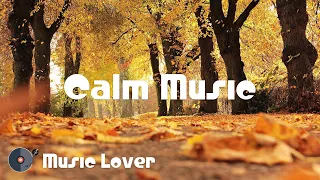 🎵 Calm Music [September 2022 Mix] 🎧 No Copyright Music 🎶 YouTube Audio Library