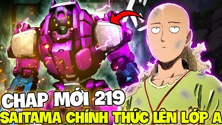 PHÂN TÍCH 219 OPM | SAITAMA CHÍNH THỨC TRỞ THÀNH LỚP A!!