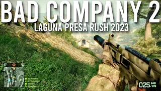 Bad Company 2 In 2023 - Laguna Presa Rush