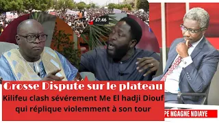 Kilifeu clash sévérement Me El hadji Diouf qui réplique violemment à son tour