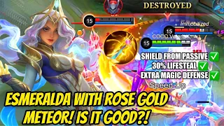 ESMERALDA WITH ROSE GOLD METEOR! IS IT GOOD?! - ESMERALDA BEST BUILD - GAMEPLAY - MOBILE LEGENDS