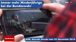 Immer mehr Minderjährige bei der Bundeswehr - WDR, Aktuelle Stunde vom 10. November 2016