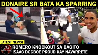 Donaire Sr Nakipag Sparring Sa Bata,Rolly Romero Knockout Sa Bagito,Isaac Dogboe Proud Kay Navarrete