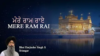 MERE RAM RAI | BHAI HARJINDER SINGH,