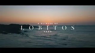 A glimpse of Lobitos - Peru