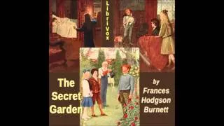 The Secret Garden (dramatic reading) - part 3