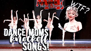 Dance Moms Songs that are KNOCKOFFS of Real Songs