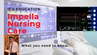 Impella Device: What Nurses need to know