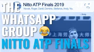 Nitto ATP Finals 2019: The WhatsApp Group 😏