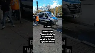 Eins zwei Polizei  *Messer-Attacke* im „Staaken Center" SPANDAU derzeit ist der Tatort abgesperrt!