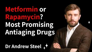 Metformin or Rapamycin? What is the most  promising anti-aging drug? - Andrew Steele