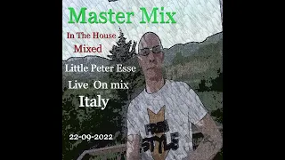 Master mix- 22.09-2022  Mixed Little Peter Esse
