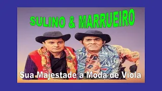 SULINO & MARRUEIRO  -  Sua Majestade a Moda de Viola  -  Album Completo  - Ano de 1964   (By Marcos)