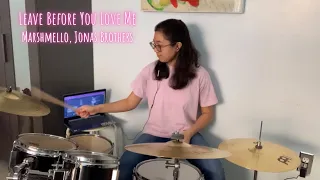 Marshmello, Jonas Brothers - Leave Before You Love Me - Drum Cover | Chialeen Drums