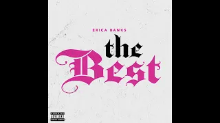 Erica Banks - The Best