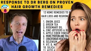 RE: 12 Proven Remedies to Prevent Hair Loss and Regrowth Regrow hair - Response to Dr. Berg's Video