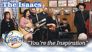 THE ISAACS put their spin on Chicago's YOU'RE THE INSPIRATION!