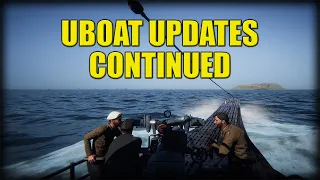 More UBOAT updates announced and they are epic