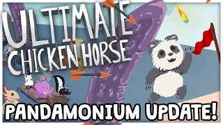 PANDAMONIUM UPDATE IS HERE! - Ultimate Chicken Horse