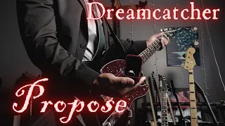 Dreamcatcher (드림캐쳐) - Propose Guitar Cover