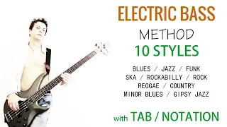 ELECTRIC BASS METHOD 10 Styles - BASS LINES Lesson Tutorial + TABS - Blues Jazz Funk Rock Reggae...