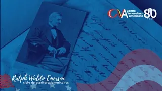 CIclo de Escritores Americanos: Ralph Waldo Emerson