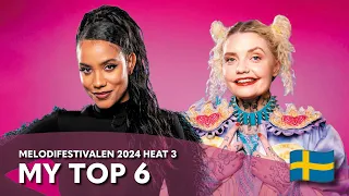 Melodifestivalen 2024 Heat 3 - My Top 6 (Snippets)