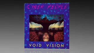 Cyber People - Void Vision 12"